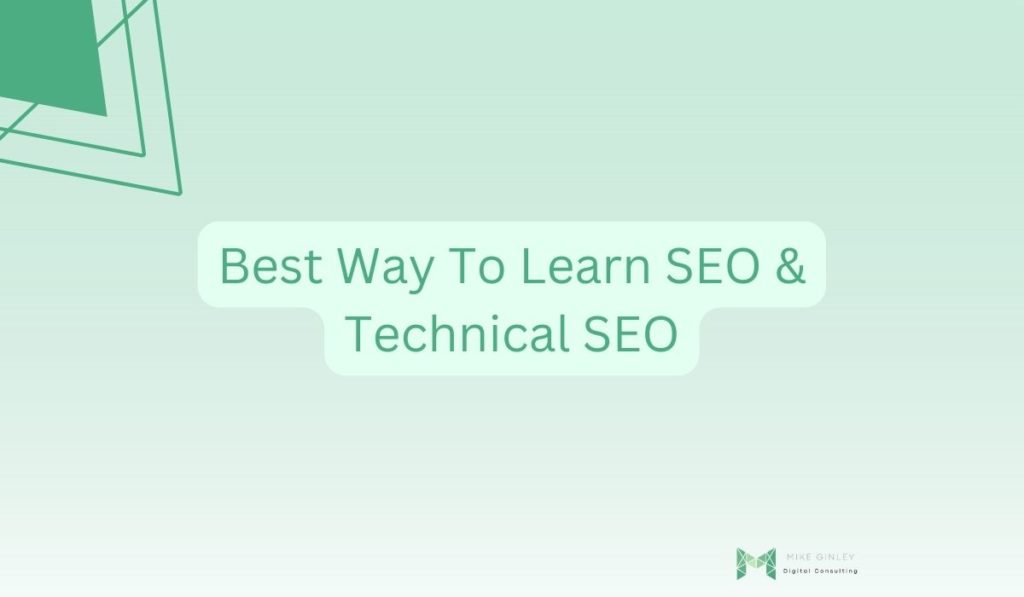 Best Way To Learn SEO & Technical SEO