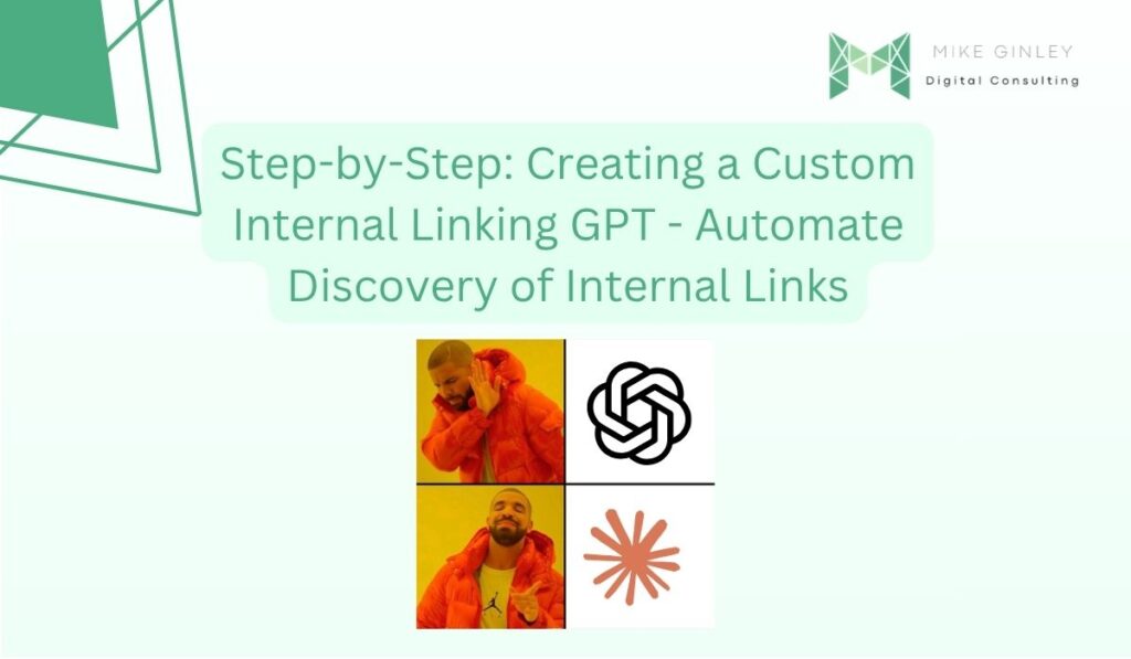 Step-by-Step: Creating a Custom Internal Linking GPT - Automate Discovery of Internal Links